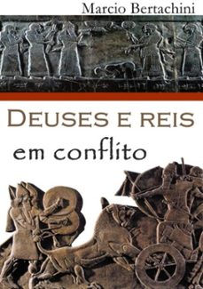 deuses e reis em conflito (ebook)-marcio bertachini-3410002039095