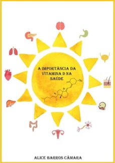 a importancia da vitamina d na saude (ebook)-alice barros câmara-3410002832795