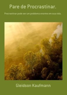pare de procrastinar. (ebook)-gleidson kaufmann-3410003822795