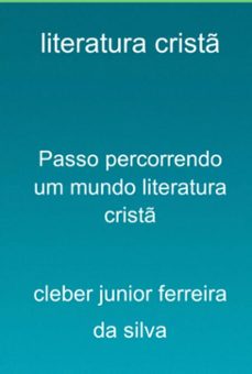 passo percorrendo um rio literatura crist (ebook)-cleber junior ferreira da silva-3410004720595