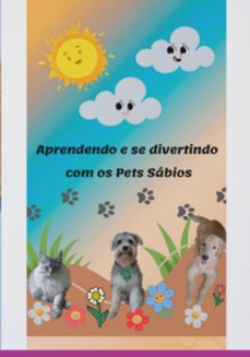 aprendendo e se divertindo com os pets sabios (ebook)-flavia azevedo brito-3410005803495