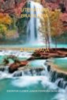 a esperaça (ebook)-escritor cleber junior ferreira da silva-3410005928495