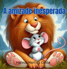 a amizade inesperada (ebook)-mateus martins costa-3410006834795