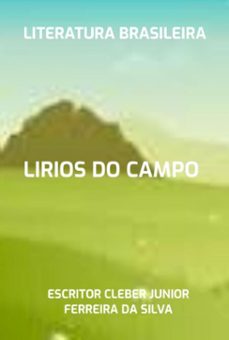lirios do campo (ebook)-escritor cleber junior ferreira da silva-3410007026595