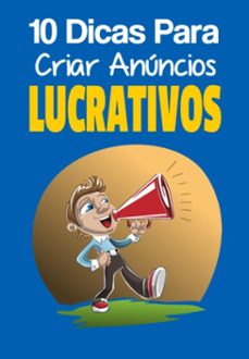 10 dicas para criar anncios lucrativos (ebook)-andré sousa-3410007099995