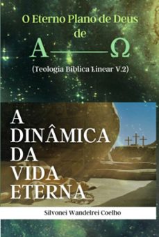 a dinamica da vida eterna (ebook)-silvonei w coelho-3410007160695