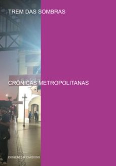 trem das sombras (ebook)-diogenes r cardoso-3410007726495