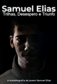 samuel elias: trilhas, desespero e triunfo (ebook)-samuel elias-3410007785195
