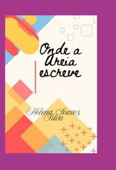 onde a areia escreve (ebook)-helena soares silva-3410008024095