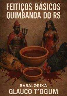 feitiços basicos quimbanda rs (ebook)-babalorixá glauco t´ogum-3410008245995