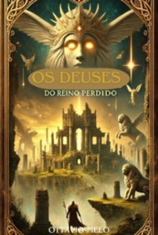 os deuses do reino perdido (ebook)-ottávio melo-3410008358695