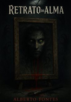 retrato da alma (ebook)-alberto fontes-3410008539995