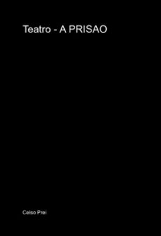 teatro - a prisao (ebook)-celso prei-3410008942795