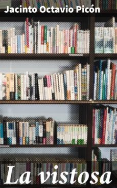 la vistosa (ebook)-jacinto octavio picon-4057664155795