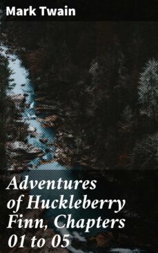 adventures of huckleberry finn, chapters 01 to 05 (ebook)-mark twain-4057664178695