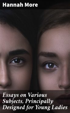 essays on various subjects, principally designed for young ladies (ebook)-hannah more-4057664568595