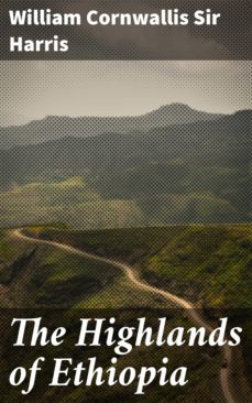 the highlands of ethiopia (ebook)-william cornwallis, sir harris-4057664609595