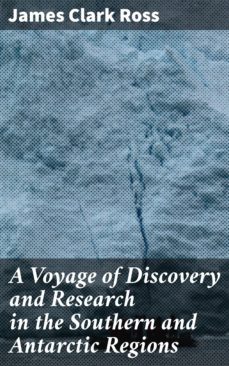 a voyage of discovery and research in the southern and antarctic regions (ebook)-4064066068295