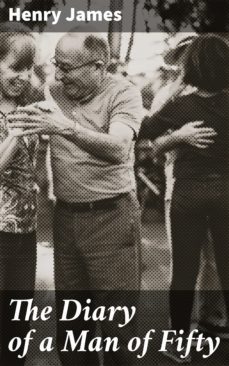 the diary of a man of fifty (ebook)-henry james-4064066104795