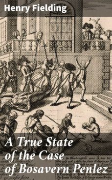 a true state of the case of bosavern penlez (ebook)-henry fielding-4064066312695