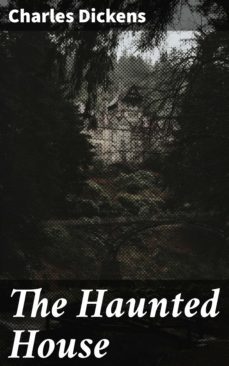 the haunted house (ebook)-charles dickens-4064066430795