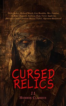 cursed relics: 11 horror classics (ebook)-bram stoker-richard marsh-guy boothby-4066339592995