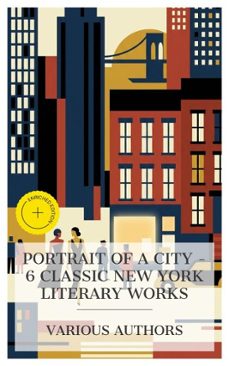 portrait of a city  6 classic new york literary works (ebook)-george lippard-horatio alger jr.-harold frederic-4066339990395