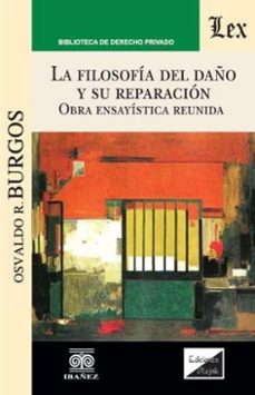 la filosofia del daño y su reparacion (ebook)-osvaldo r. burgos-4099995592795