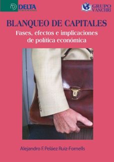 blanqueo de capitales: fases, efectos e implicaciones de politica economica (ebook)-miguel carmelo-4099995620795