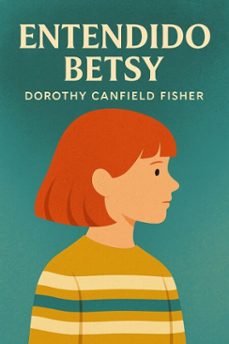 entendido betsy (ebook)-dorothy canfield fisher-7502319078495