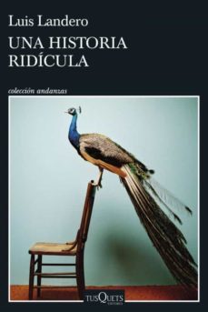 una historia ridicula (ejemplar firmado por el autor)-luis landero-8432715141495