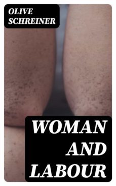 woman and labour (ebook)-olive schreiner-8596547169895