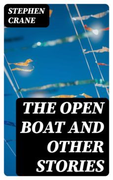 the open boat and other stories (ebook)-stephen crane-8596547364795