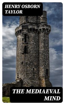 the mediaeval mind (ebook)-henry osborn taylor-8596547402695