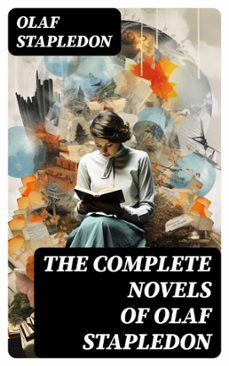 the complete novels of olaf stapledon (ebook)-olaf stapledon-8596547721895