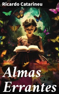 almas errantes (ebook)-ricardo catarineu-8596547816195