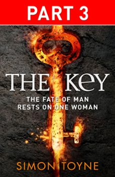 the key: part three (ebook)-simon toyne-9780007521395