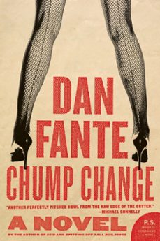 chump change (ebook)-dan fante-9780061959295
