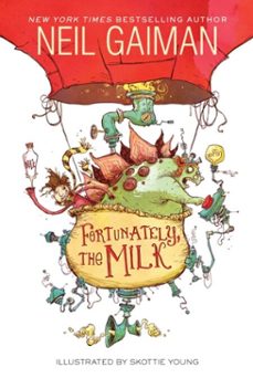 fortunately, the milk-neil gaiman-9780062224095