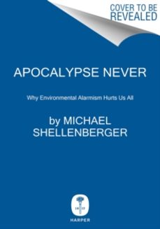 apocalypse never-michael shellenberger-9780063001695
