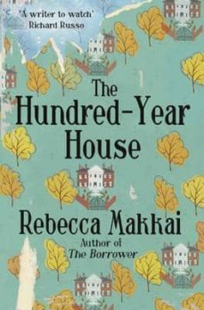 the hundred-year house-rebecca makkai-9780099591795