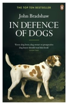 in defence of dogs-john bradshaw-9780141046495