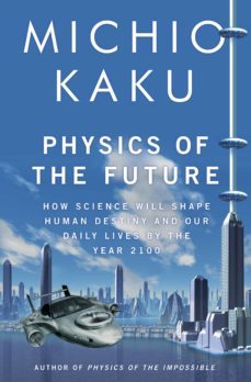 physics of the future-michio kaku-9780141931395
