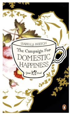 the campaign for domestic happiness (ebook)-isabella beeton-9780141965895