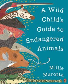 a wild child's guide to endangered animals (ebook)-millie marotta-9780241401095