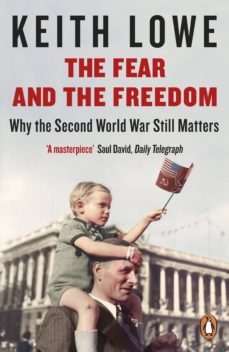the fear and the freedom (ebook)-keith lowe-9780241966495