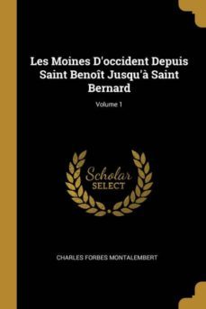 les moines doccident depuis saint benot jusqu saint bernard; volume 1-9780270579895