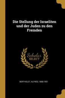 die stellung der israeliten und der juden zu den fremden-9780274671595