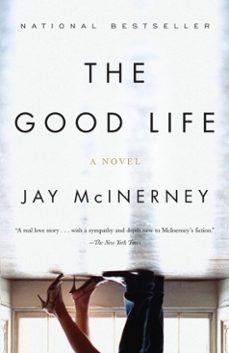 the good life-jay mcinerney-9780307264695