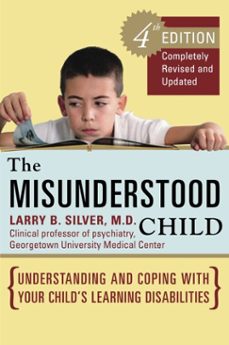 the misunderstood child, fourth edition (ebook)-larry b. silver-9780307557995